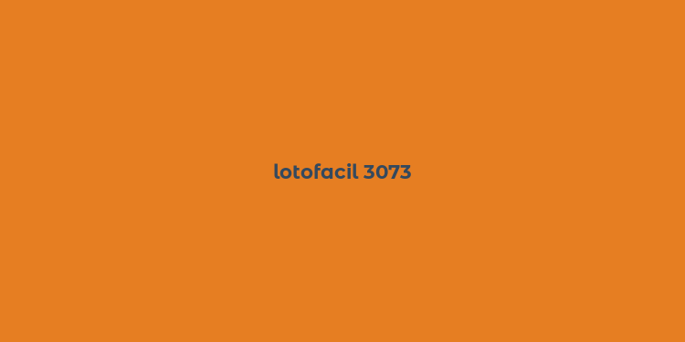 lotofacil 3073