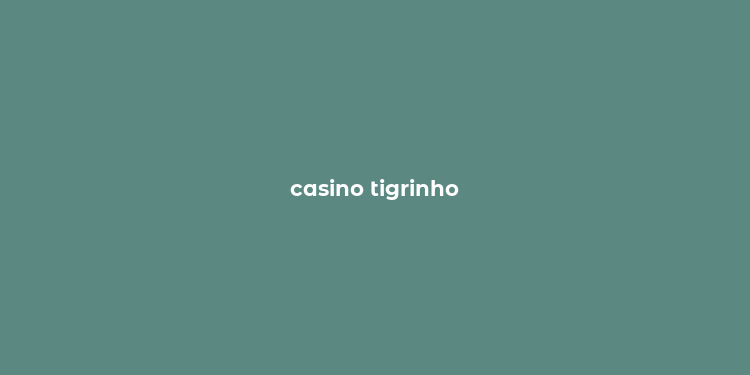 casino tigrinho