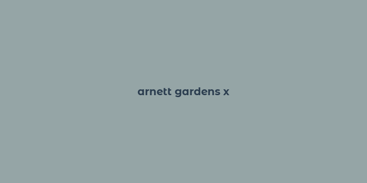 arnett gardens x