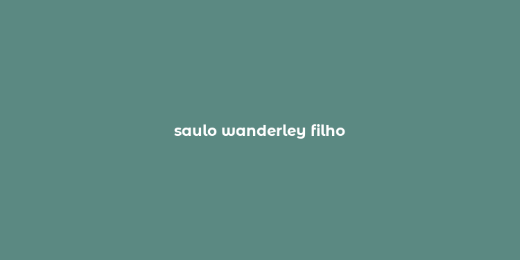 saulo wanderley filho