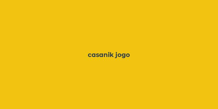 casanik jogo