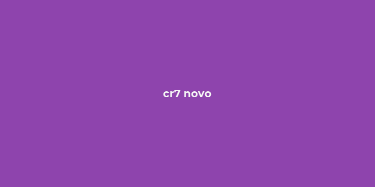 cr7 novo