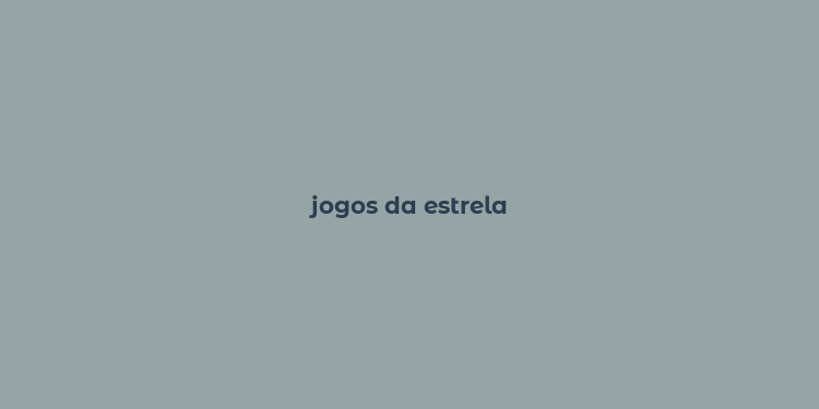 jogos da estrela