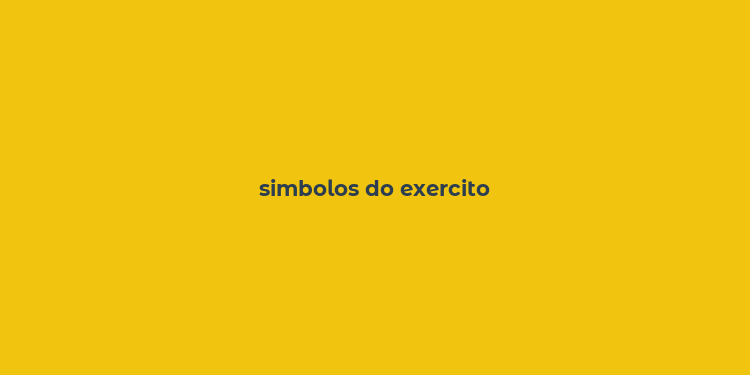 simbolos do exercito