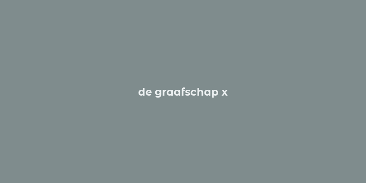 de graafschap x