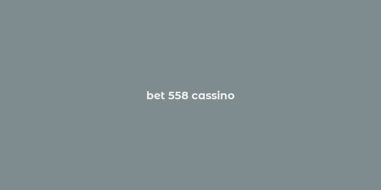 bet 558 cassino