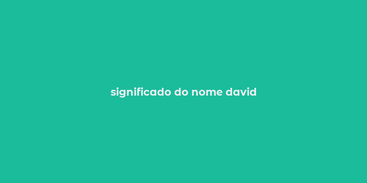 significado do nome david