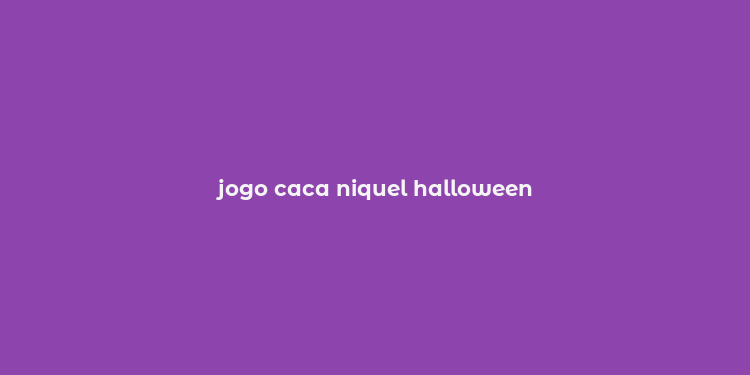 jogo caca niquel halloween