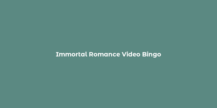 Immortal Romance Video Bingo