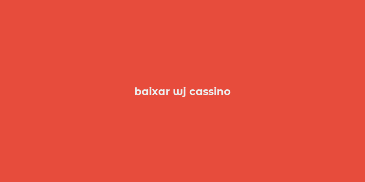 baixar wj cassino