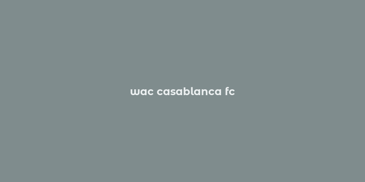 wac casablanca fc