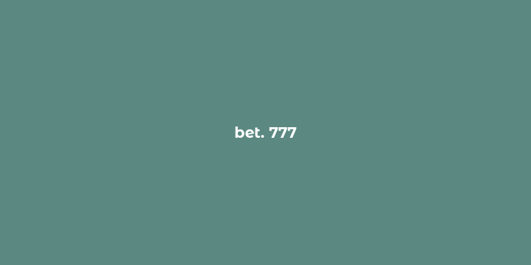 bet. 777