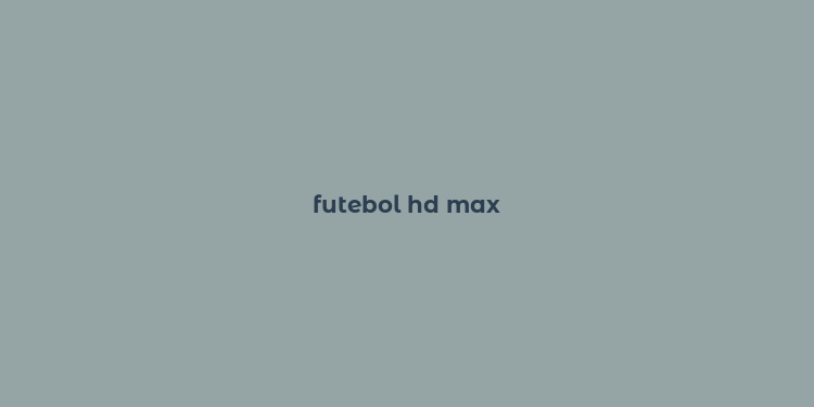 futebol hd max