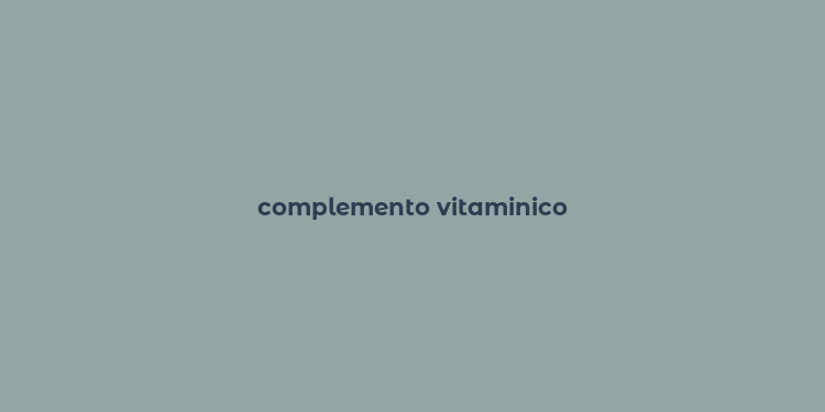 complemento vitaminico