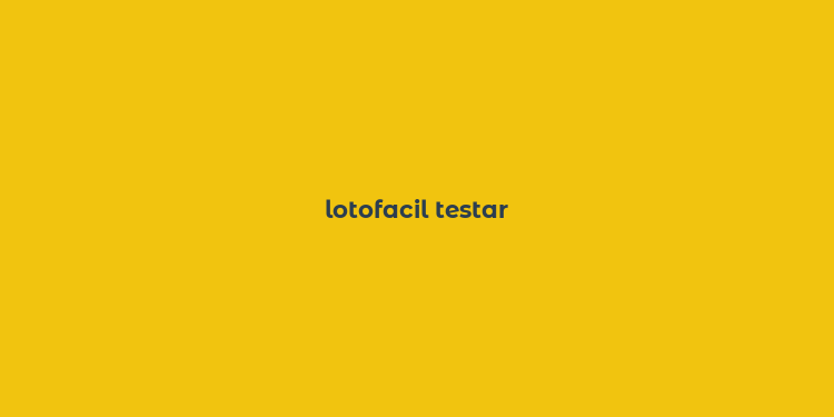 lotofacil testar