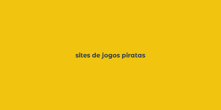 sites de jogos piratas