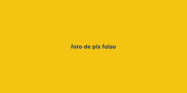 foto de pix falso