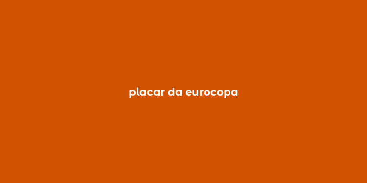 placar da eurocopa