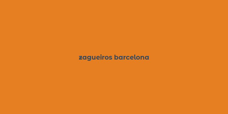 zagueiros barcelona