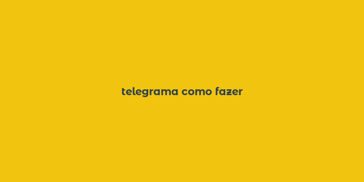 telegrama como fazer