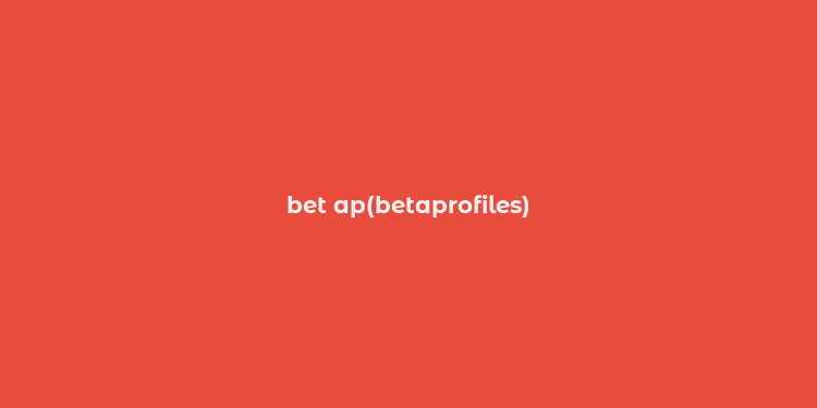 bet ap(betaprofiles)