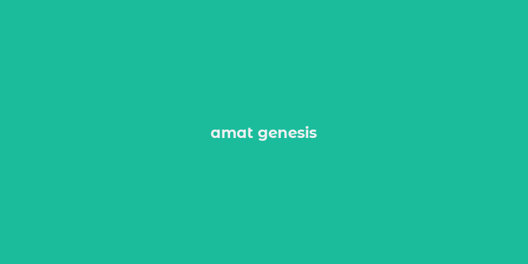 amat genesis