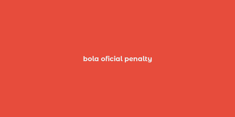 bola oficial penalty