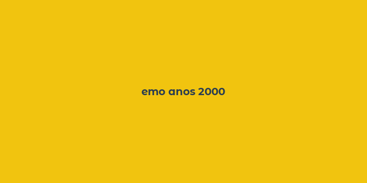 emo anos 2000