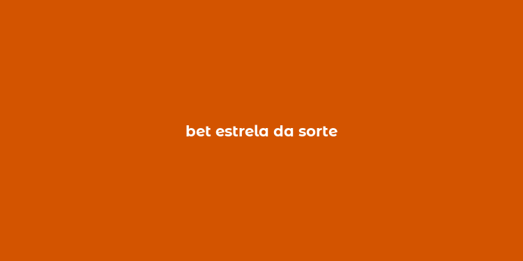 bet estrela da sorte