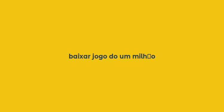 baixar jogo do um milh？o