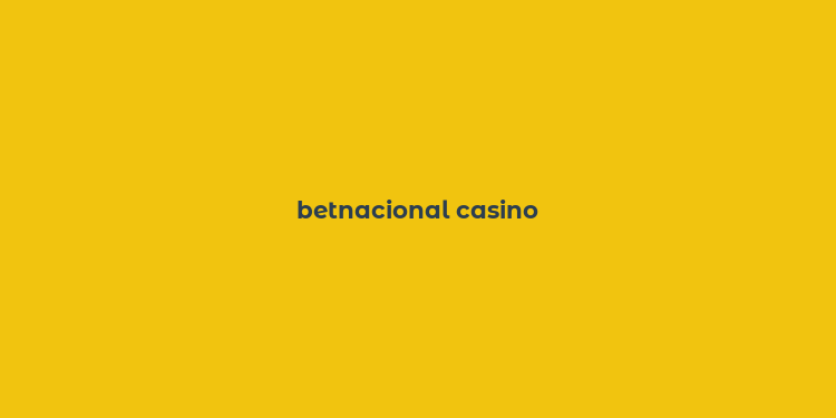 betnacional casino