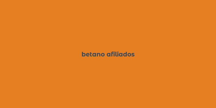 betano afiliados