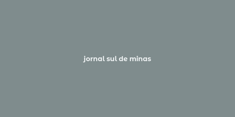 jornal sul de minas