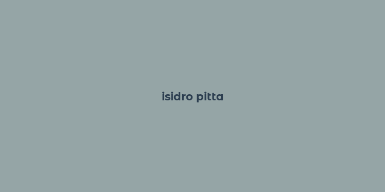 isidro pitta