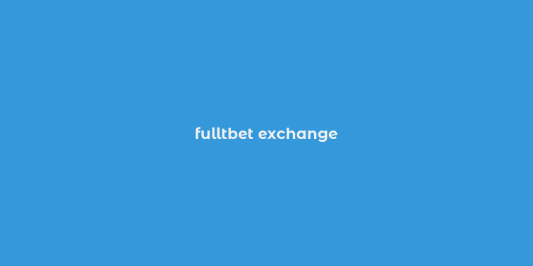 fulltbet exchange