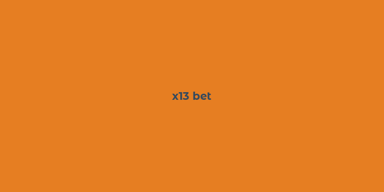 x13 bet