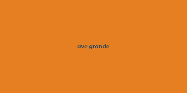 ave grande