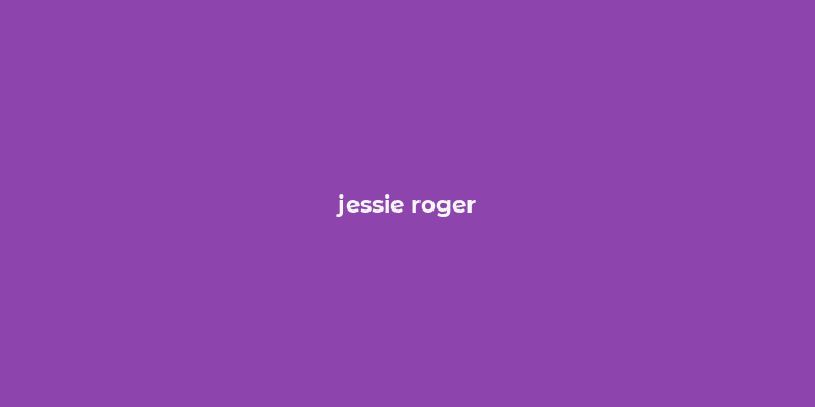 jessie roger