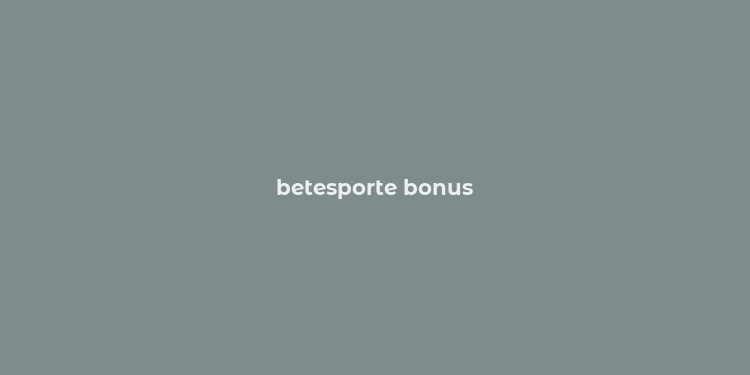 betesporte bonus