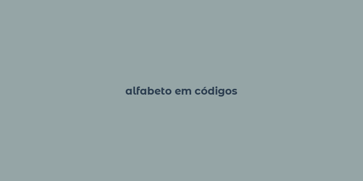 alfabeto em códigos