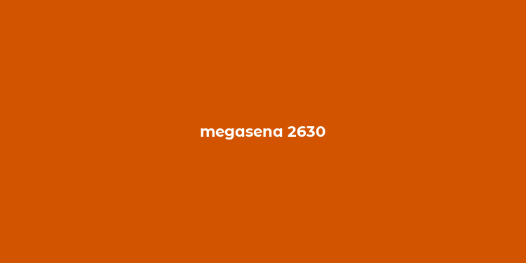 megasena 2630