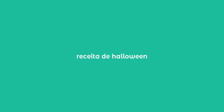 receita de halloween