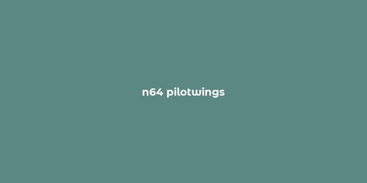 n64 pilotwings