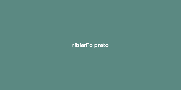 ribier？o preto