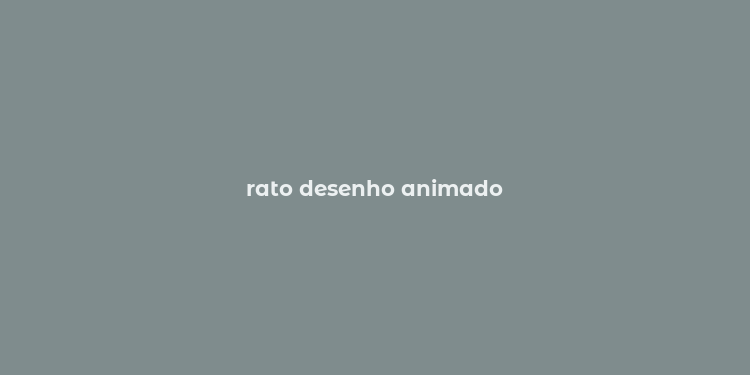 rato desenho animado