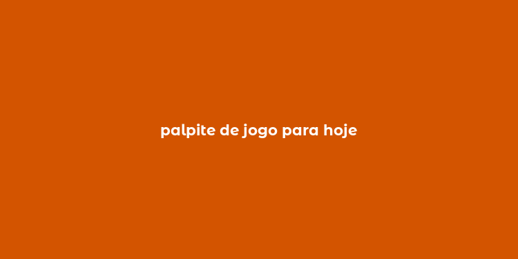 palpite de jogo para hoje