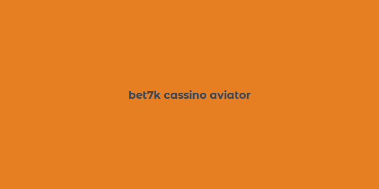 bet7k cassino aviator