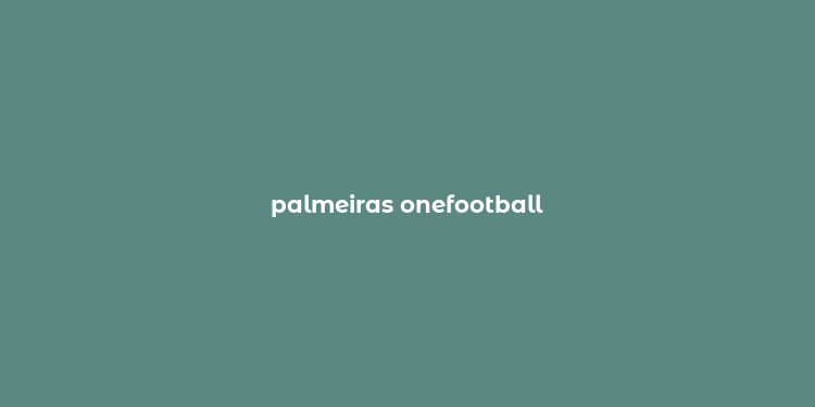 palmeiras onefootball