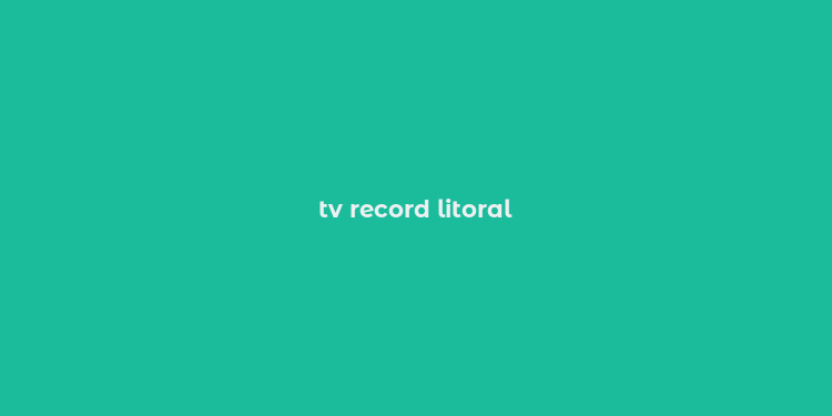 tv record litoral