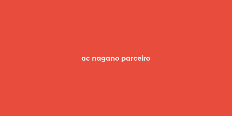 ac nagano parceiro